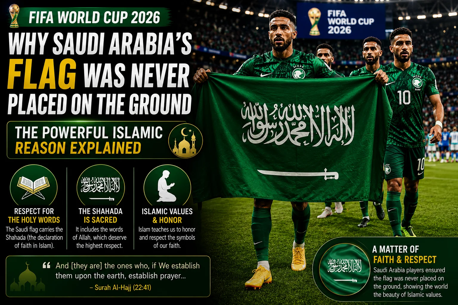 Why Saudi Arabia's Flag Was Never Placed on the Ground at FIFA World Cup 2026 — The Powerful Islamic Reason Explained